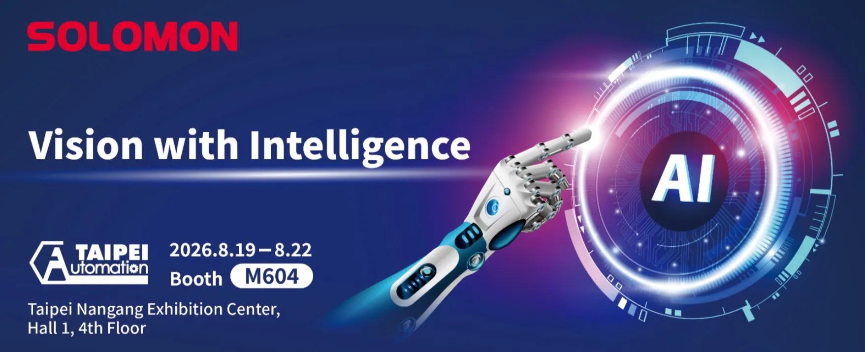 Solomon to Showcase Agentic Physical AI, AR Smart Wiring Guidance, and Next-Generation 3D Vision Cameras at Automation Taipei 2026 2 Solomon to Showcase Agentic Physical AI AR Smart Wiring Guidance and Next Generation 3D Vision Cameras at Automation Taipei 2026 footer